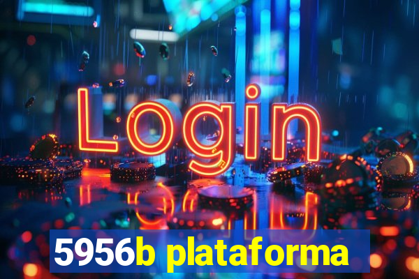 5956b plataforma